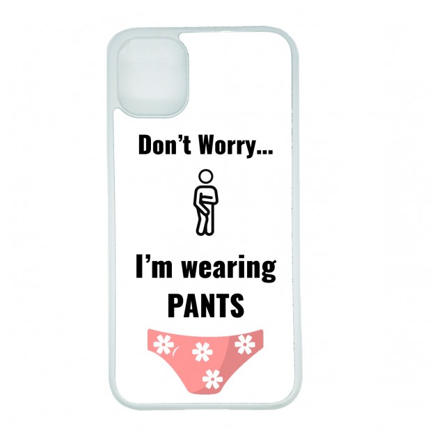 I'm wearing pants Phone Case iPhone / Samsung